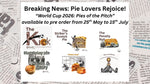 World Cup Pies of the Pitch Order Form